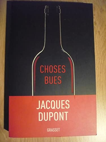 Imagen de archivo de Choses bues [Paperback] Dupont, Jacques a la venta por LIVREAUTRESORSAS