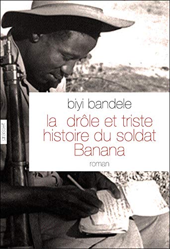Stock image for La drle et triste histoire du soldat Banana for sale by Ammareal