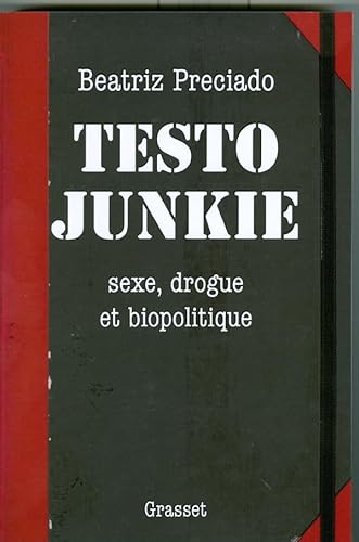 Testo junkie (9782246732716) by Preciado, Beatriz