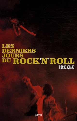 Beispielbild fr Les derniers jours du Rock'n'Roll zum Verkauf von medimops