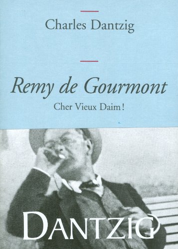 9782246734918: Remy de Gourmont, cher Vieux Daim!