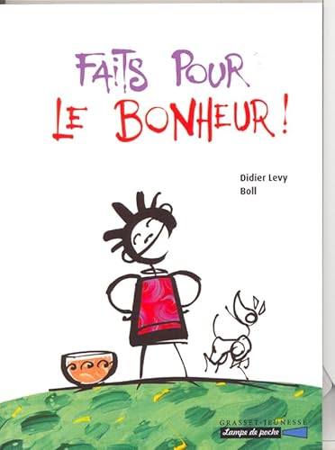 Stock image for Faits pour le bonheur ! for sale by Ammareal