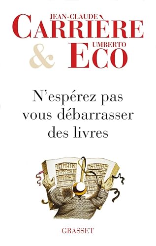 Stock image for N'esprez pas vous dbarrasser des livres for sale by Ammareal