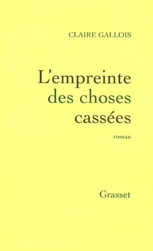 Stock image for L'EMPREINTE DES CHOSES CASSEES for sale by Librairie l'Aspidistra