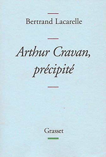 Beispielbild fr Arthur Cravan, Prcipit zum Verkauf von RECYCLIVRE