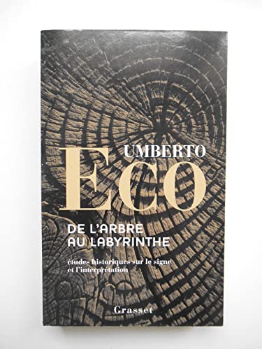 De l'arbre au labyrinthe (9782246748519) by Eco, Umberto