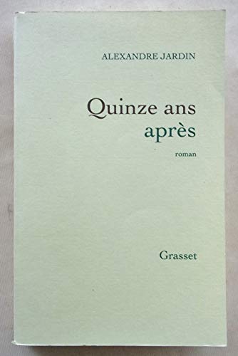 Imagen de archivo de Quinze ans aprs a la venta por Ammareal