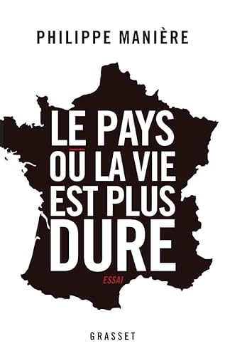 Beispielbild fr Le pays o la vie est plus dure zum Verkauf von medimops