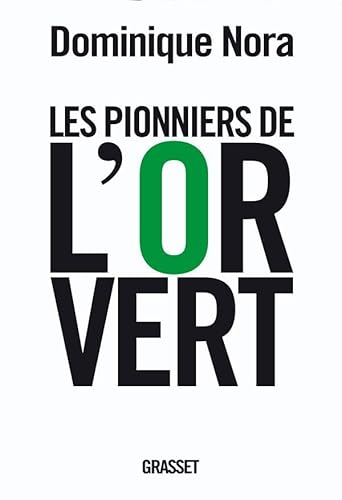 Stock image for Les pionniers de l'or vert: Ils inventent le XXIe si cle for sale by WorldofBooks