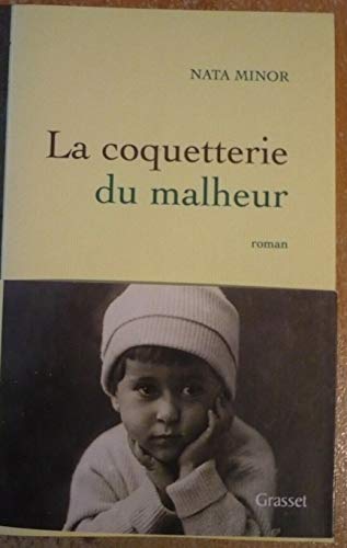 Stock image for La coquetterie du malheur for sale by Ergodebooks
