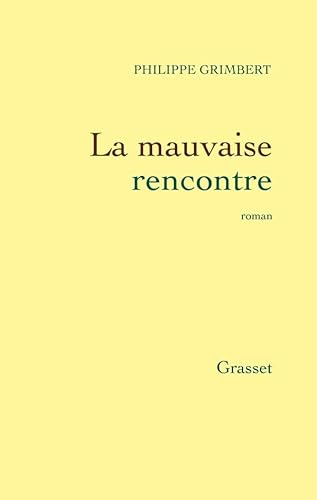 Beispielbild fr La mauvaise rencontre [Paperback] Philippe Grimbert zum Verkauf von LIVREAUTRESORSAS