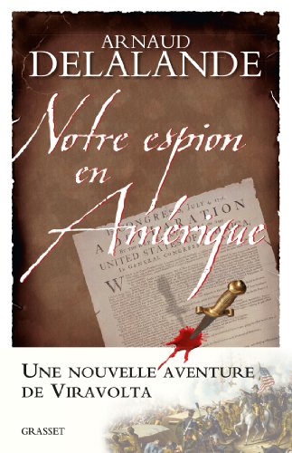 Beispielbild fr Notre espion en Amrique: roman zum Verkauf von medimops