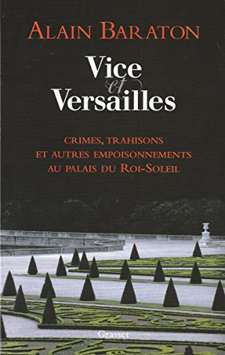 Stock image for Vice et Versailles for sale by More Than Words
