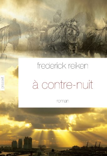 Beispielbild fr A contre-nuit [Paperback] Reiken, Frederick zum Verkauf von LIVREAUTRESORSAS