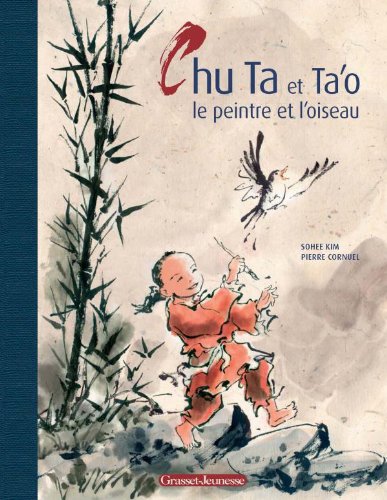Stock image for Chu Ta et Tao le peintre et loiseau for sale by BombBooks