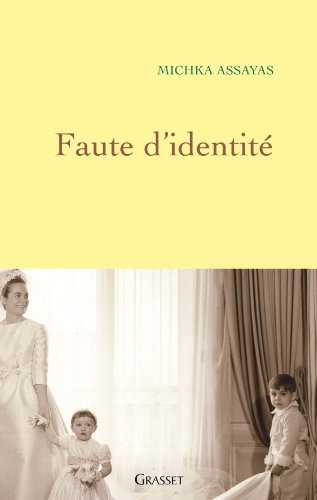 Imagen de archivo de Faute d'identit [Paperback] Assayas, Michka a la venta por LIVREAUTRESORSAS