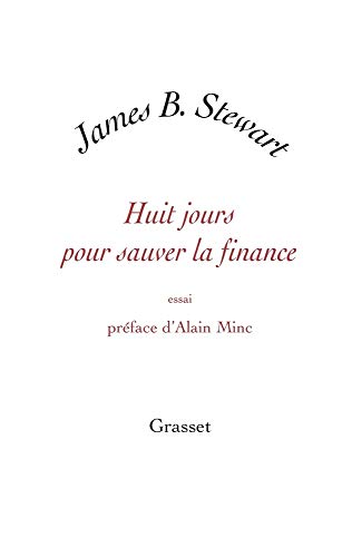 Huit jours pour sauver la finance (9782246775218) by Stewart, James B.