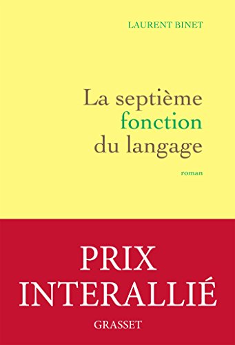 Beispielbild fr La septi?me fonction du langage: roman (Litt?rature Fran?aise) (French Edition) zum Verkauf von SecondSale