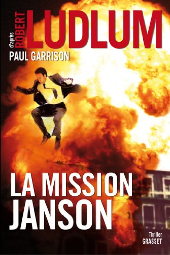Stock image for La mission Janson: Roman traduit de l'anglais (amricain) par Florianne Vidal for sale by Ammareal