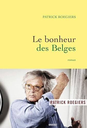 9782246779216: Le bonheur des belges: roman