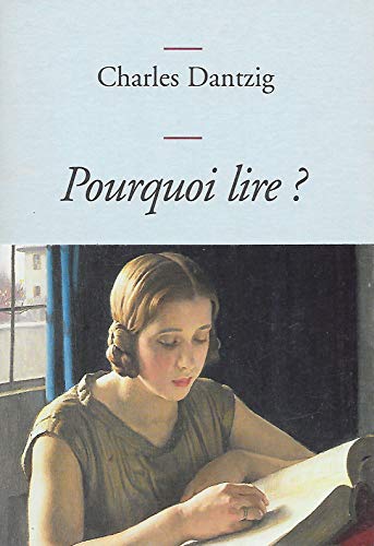 Stock image for Pourquoi lire ? for sale by Better World Books: West