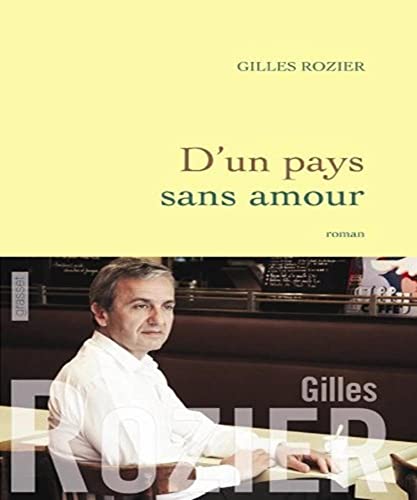 Beispielbild fr D'un pays sans amour [Paperback] Rozier, Gilles zum Verkauf von LIVREAUTRESORSAS