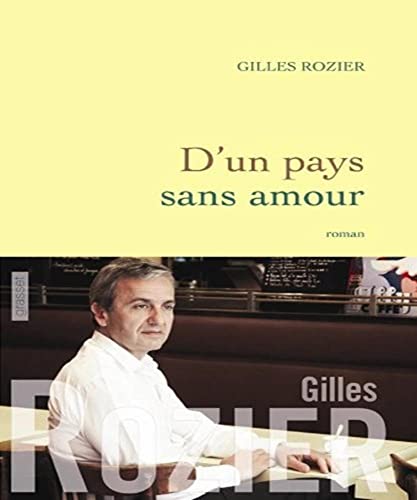 Stock image for D'un pays sans amour [Paperback] Rozier, Gilles for sale by LIVREAUTRESORSAS