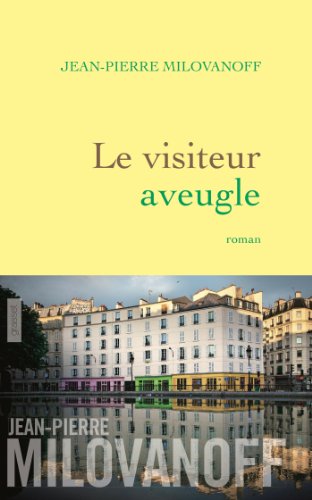 Beispielbild fr Le visiteur aveugle: roman [Paperback] Milovanoff, Jean-Pierre zum Verkauf von LIVREAUTRESORSAS