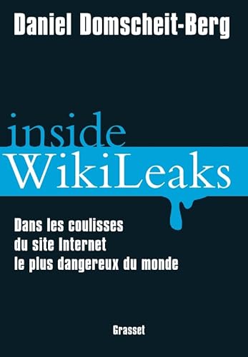 9782246785422: Inside Wikileaks, Dans les coulisses du site Internet le plus dangereux du monde