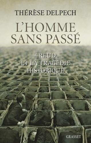 Stock image for L'homme sans pass Freud et la tragdie historique for sale by L'Art du Livre