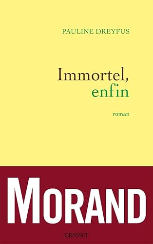 9782246789253: Immortel, enfin (French Edition)
