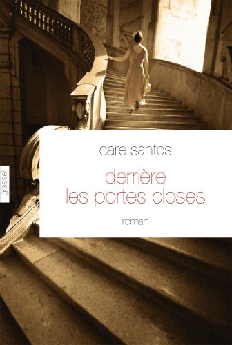 9782246789819: Derrire les portes closes: roman - traduit de l'espagnol par Roland Faye