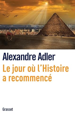 Beispielbild fr Le jour o l'histoire a recommenc Adler, Alexandre zum Verkauf von LIVREAUTRESORSAS