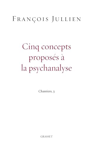 9782246798149: Cinq concepts proposes a la psychanalyse: Chantiers 3