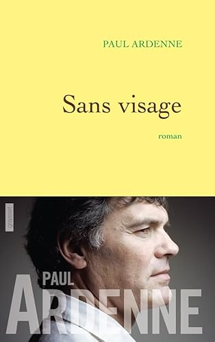 Sans visage (9782246798187) by Ardenne, Paul