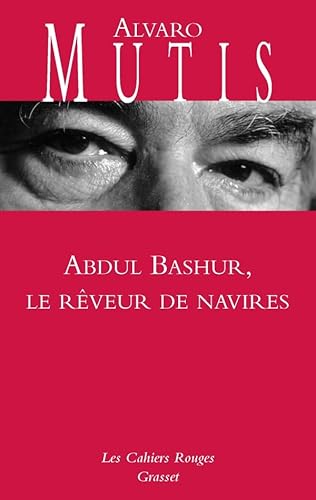 9782246799931: Abdul Bashur, le rveur de navires