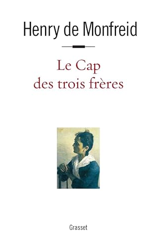 Le cap des trois frÃ¨res (9782246799986) by Monfreid, Henry De