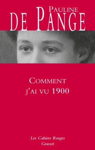 9782246801276: Comment j'ai vu 1900