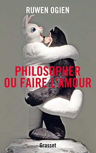 Beispielbild fr Philosopher ou faire l'amour: essai zum Verkauf von Ammareal