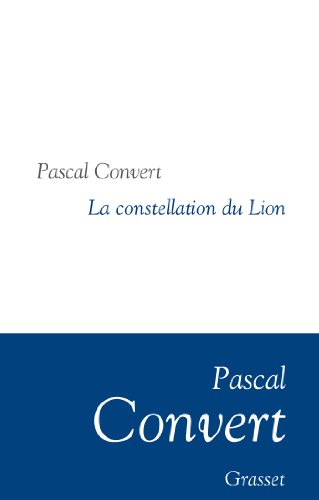 Beispielbild fr La Constellation du Lion: Collection littraire dirige par Martine Saada zum Verkauf von GF Books, Inc.