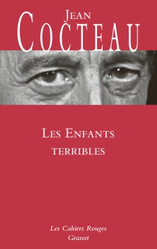 9782246810452: Les enfants terribles (Les Cahiers Rouges)