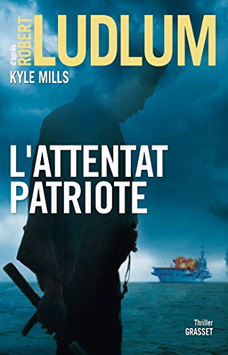 9782246810995: L'attentat patriote: thriller (Grand Format)