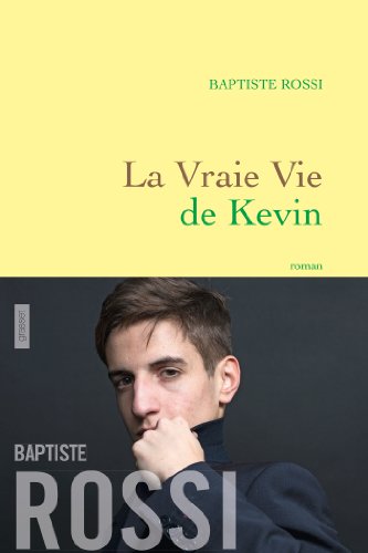 9782246811756: La vraie vie de Kevin: roman