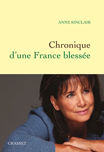 Beispielbild fr Chronique d'une France blessee (Documents Francais) (French Edition) zum Verkauf von Books From California
