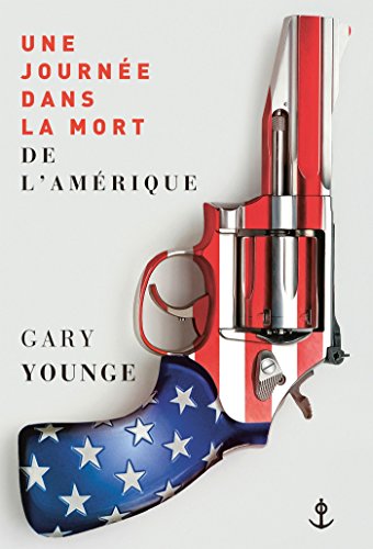 Beispielbild fr Une journ e dans la mort de l'Am rique [Paperback] Younge, Gary zum Verkauf von LIVREAUTRESORSAS