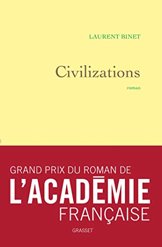 9782246813095: Civilizations - Grand prix du Roman de l'Acadmie franaise 2019