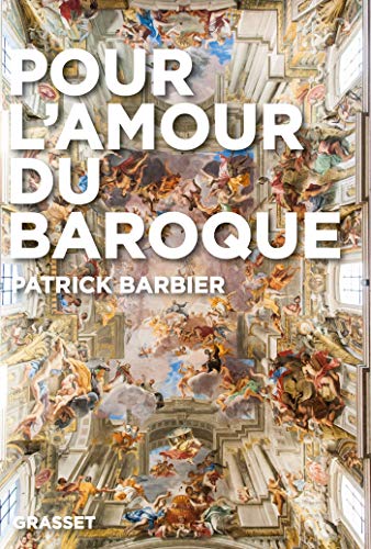 Beispielbild fr Pour l'amour du baroque zum Verkauf von Ammareal