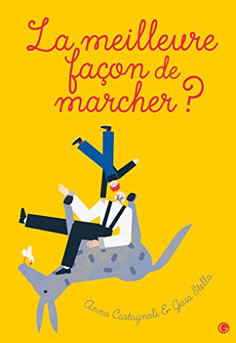 Stock image for La meilleure faon de marcher ? for sale by medimops