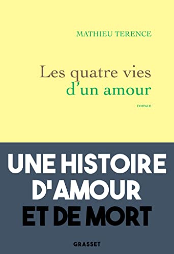 Beispielbild fr Les quatre vies d'un amour: roman zum Verkauf von medimops