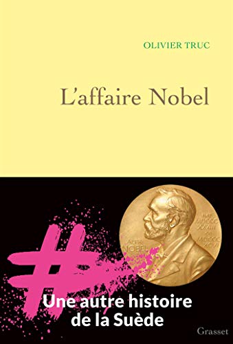 9782246818977: L'affaire Nobel: Une autre histoire de la Sude (Littrature Franaise)